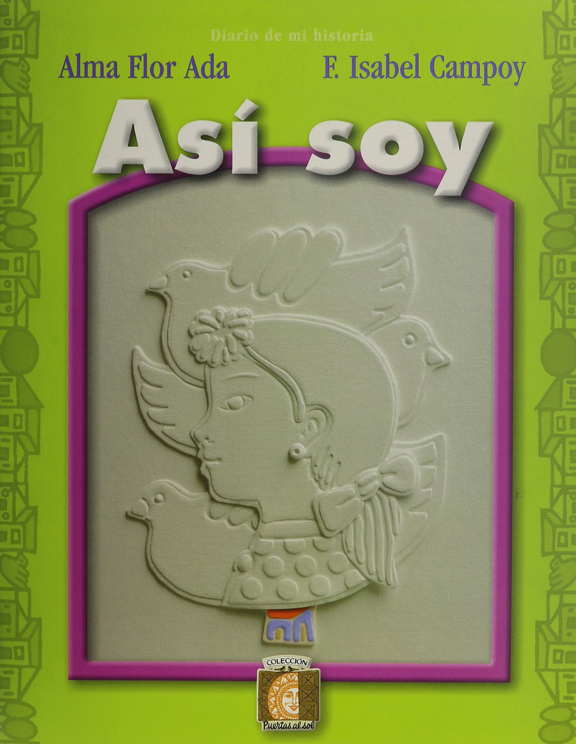 Asi Soy / This is Me: Journalb (Puertas Al Sol / Gateways to the Sun) (Spanish Edition),Used