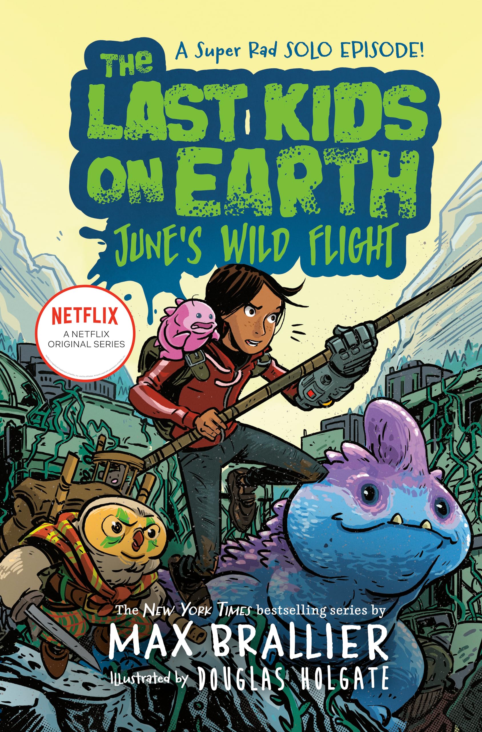 The Last Kids on Earth: June's Wild Flight,New