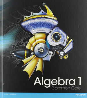Algebra 1 Common Core Student Edition, Grade 89,New