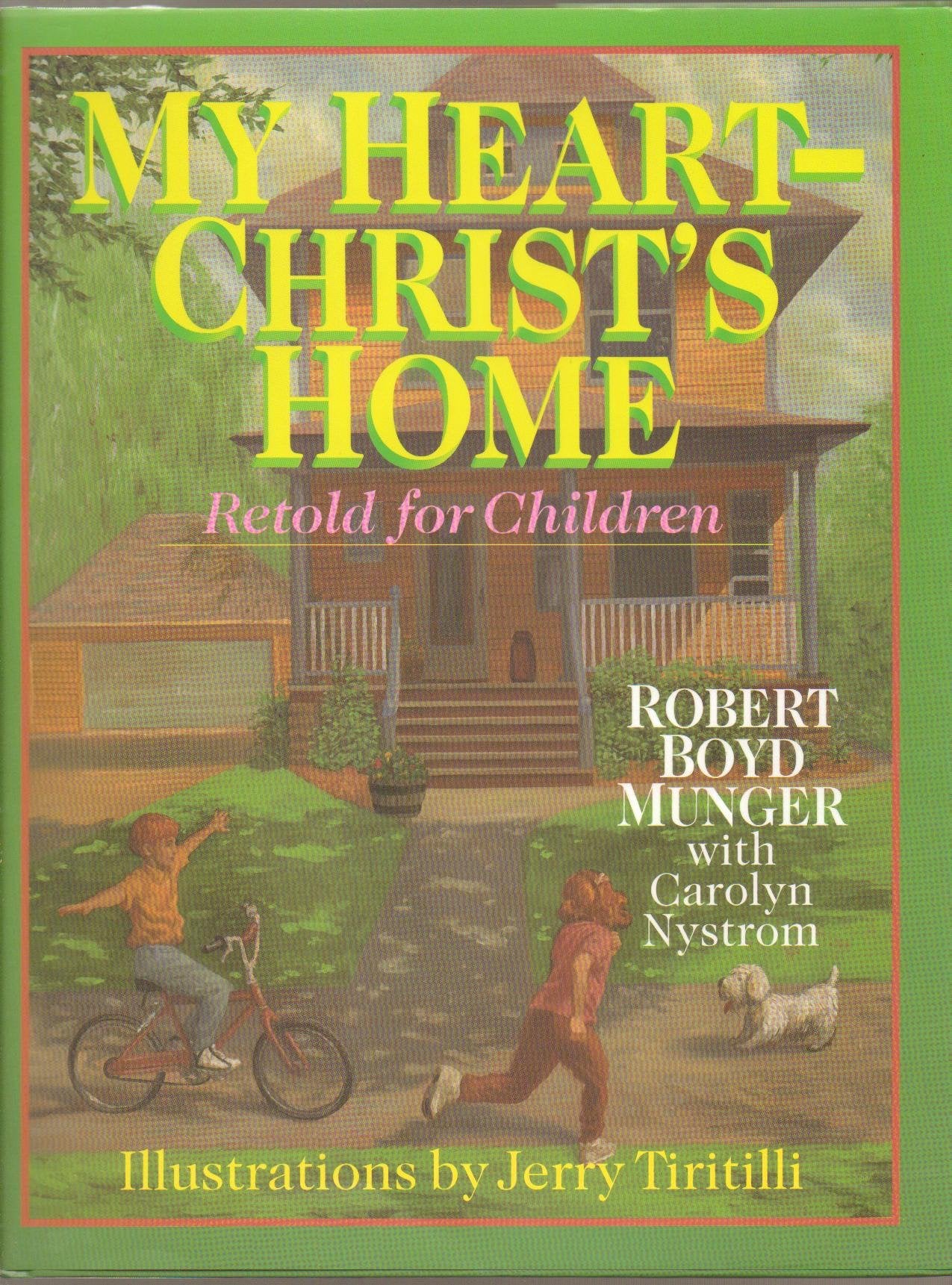 My Heart  Christ's Home Retold for Children,Used