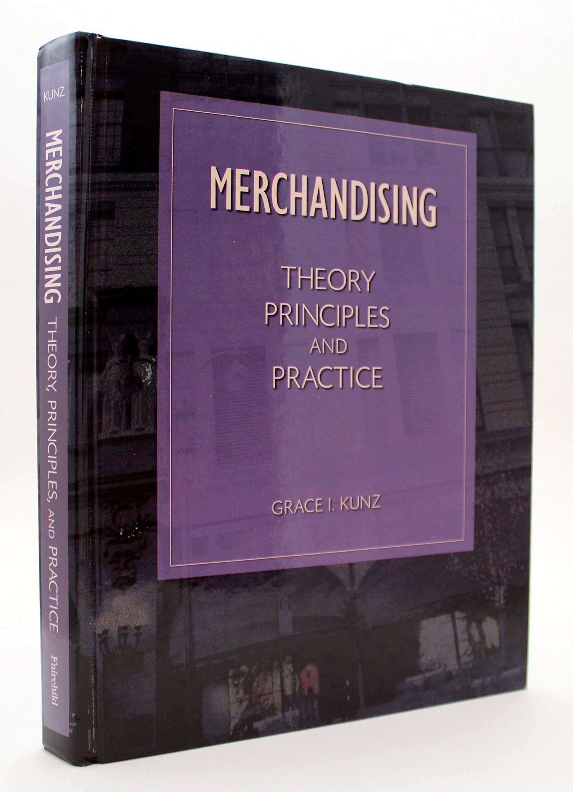 Merchandising : Theory, Principles, and Practice,Used