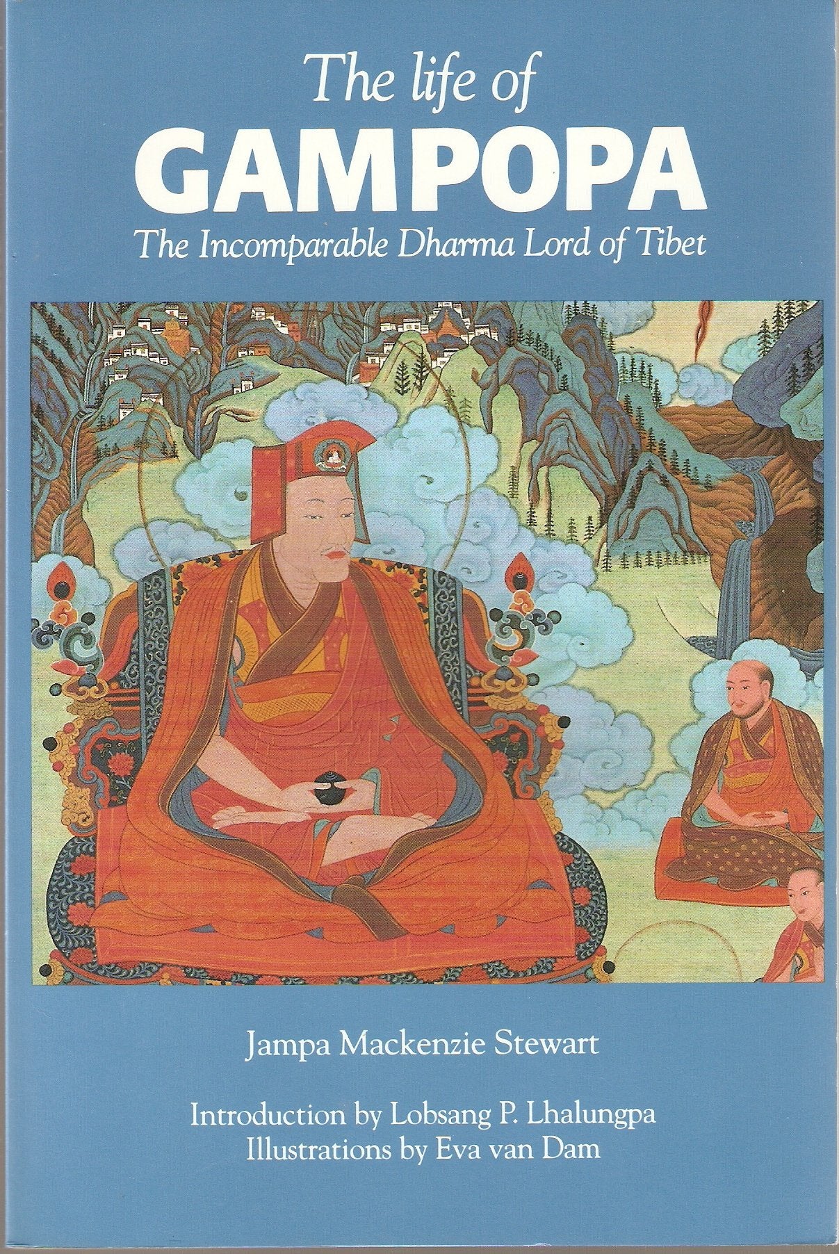 The Life of Gampopa: The Incomparable Dharma Lord of Tibet,Used