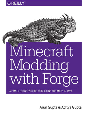 Minecraft Modding with Forge: A FamilyFriendly Guide to Building Fun Mods in Java,Used