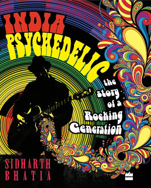 India Psychedelic: The Story of Rocking Generation,Used