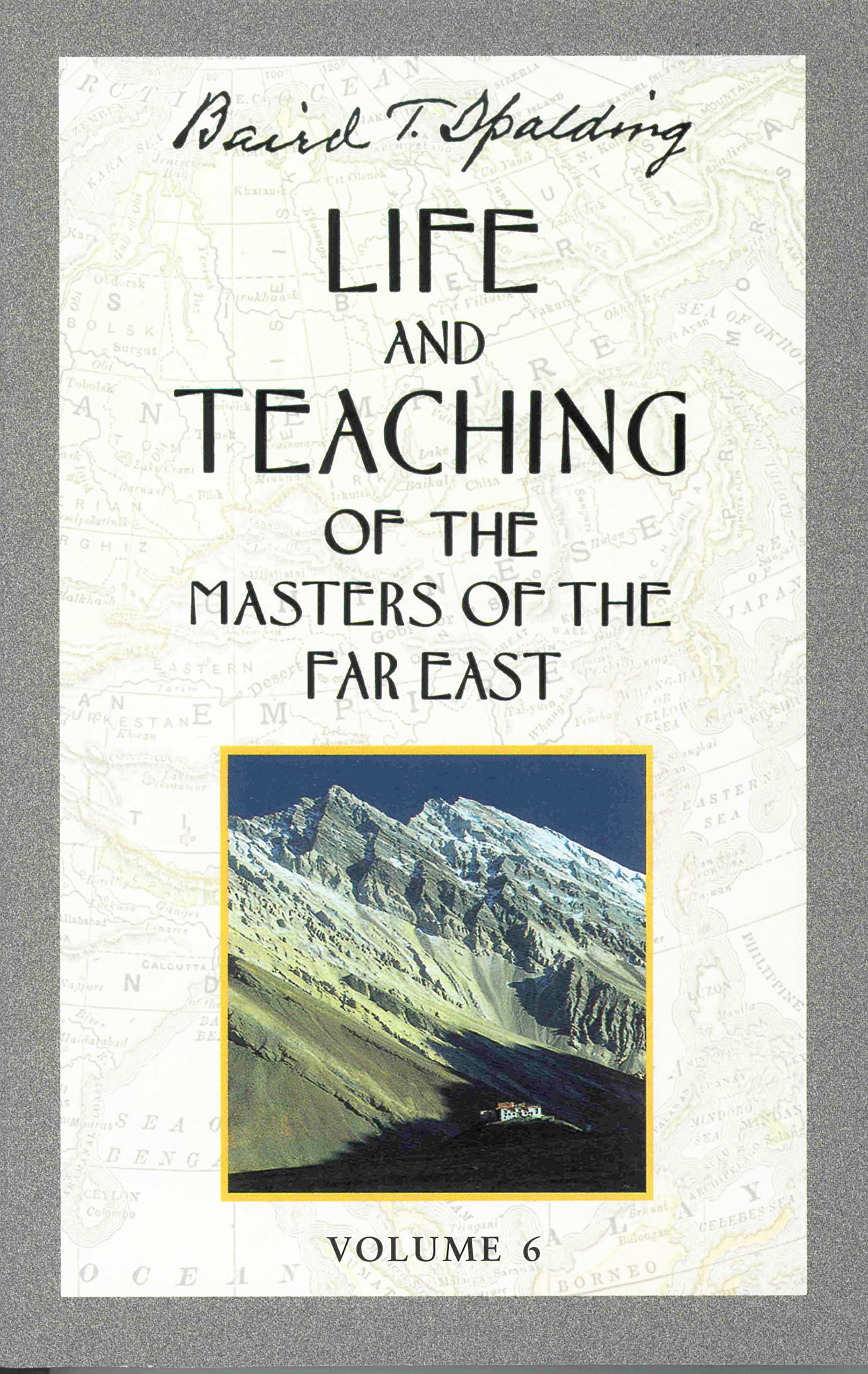Life And Teaching Of The Masters Of The Far East, Vol. 6,New