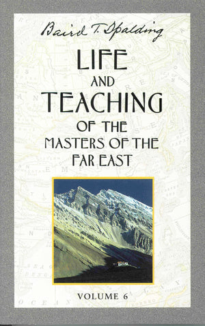 Life and Teaching of the Masters of the Far East, Vol. 6,Used