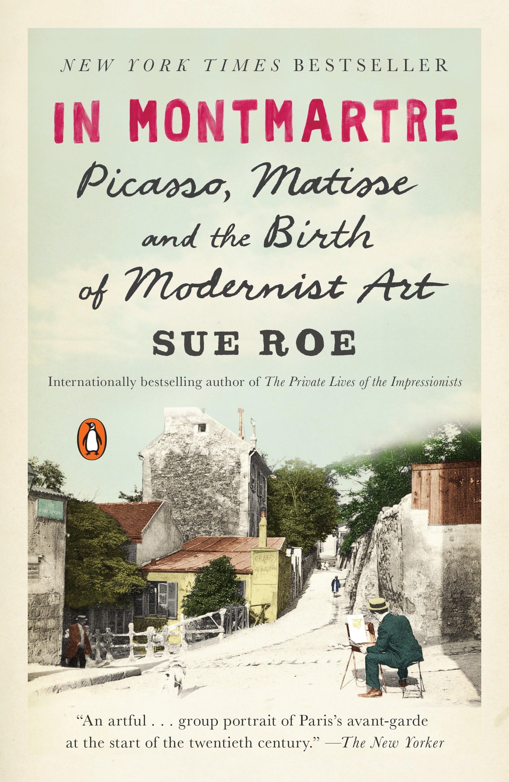 In Montmartre: Picasso, Matisse and the Birth of Modernist Art,New