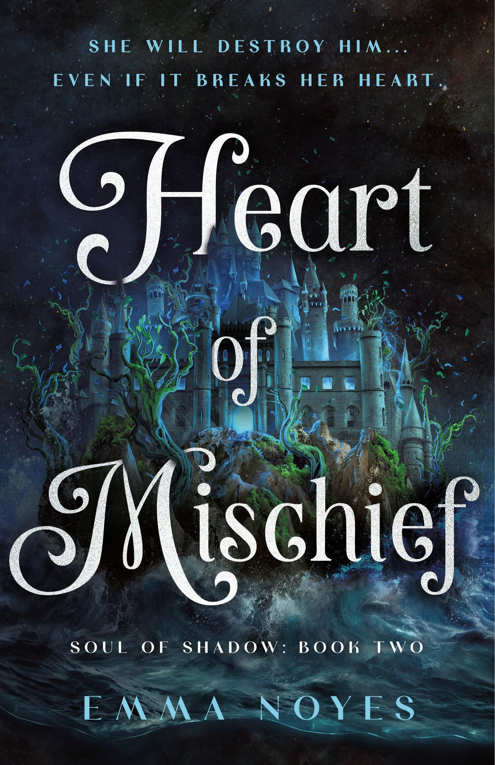 Heart Of Mischief: Soul Of Shadow: Book Two