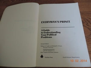 Everyman's Prince: A guide to understanding your political problems,Used