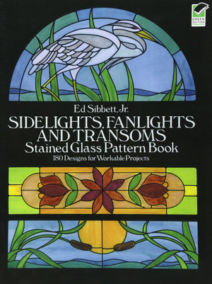 Sidelights, Fanlights and Transoms Stained Glass Pattern Book (Dover Crafts: Stained Glass),Used