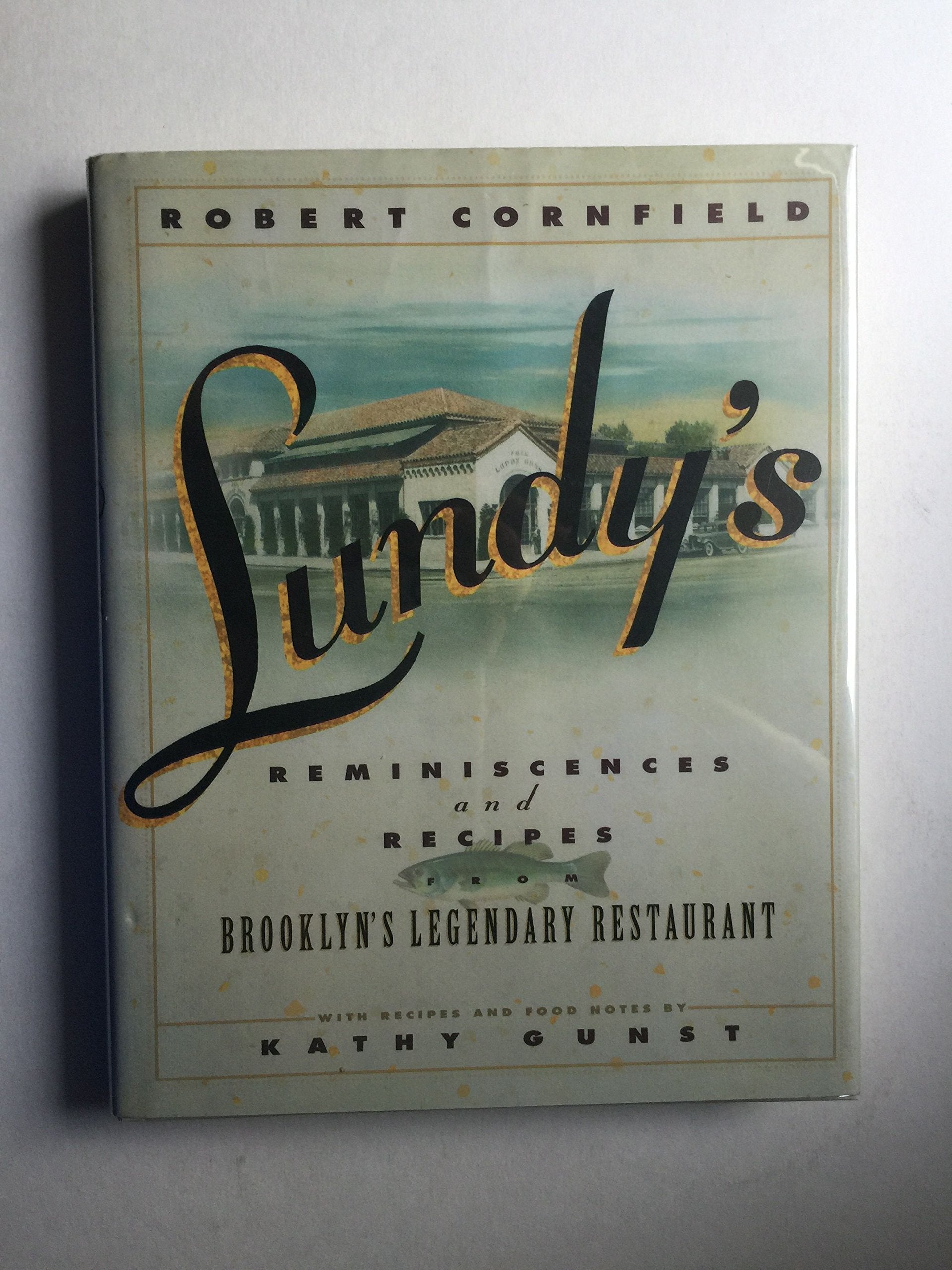 Lundy's : Reminiscences and Recipes from Brooklyn's Legendary Restaurant,Used