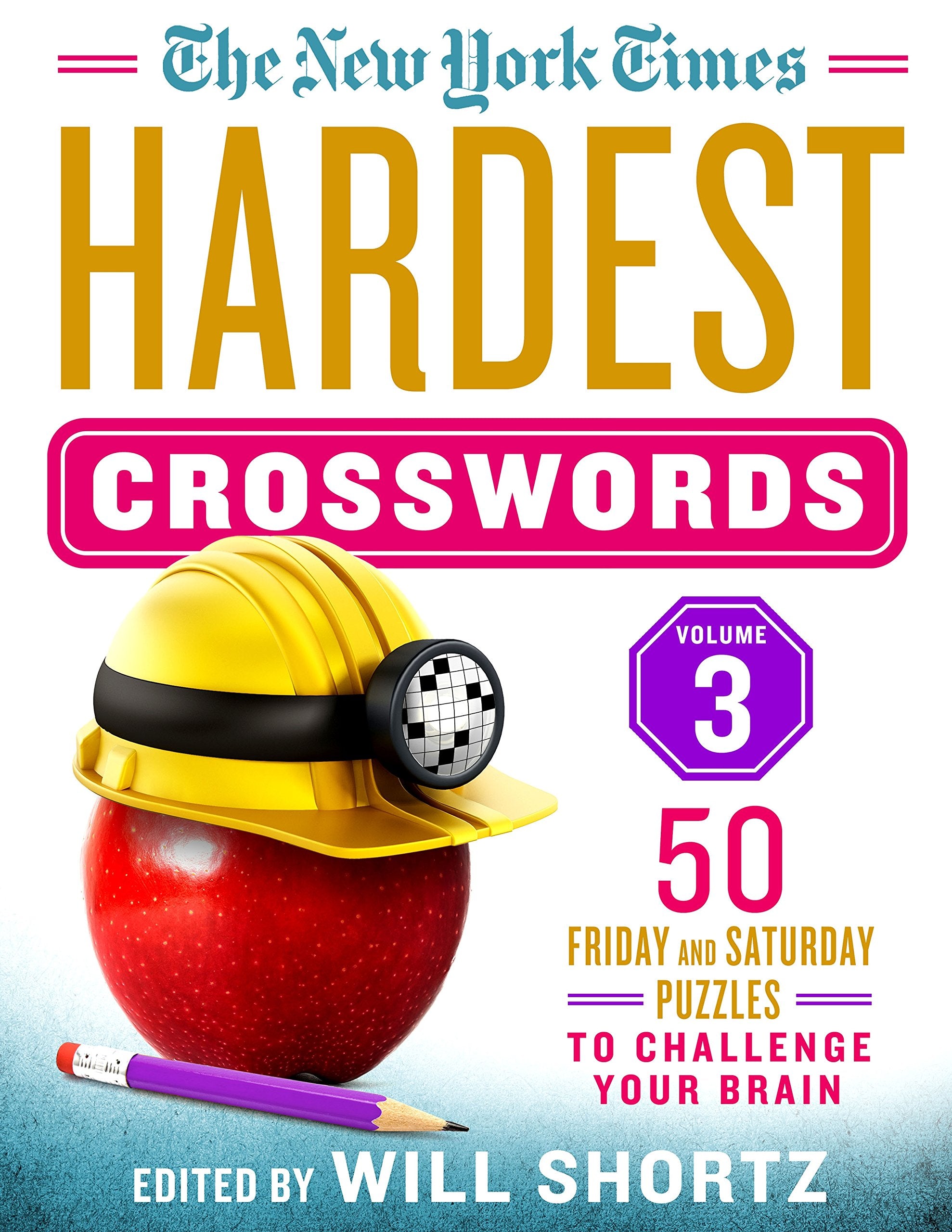The New York Times Hardest Crosswords Volume 3: 50 Friday and Saturday Puzzles to Challenge Your Brain,Used