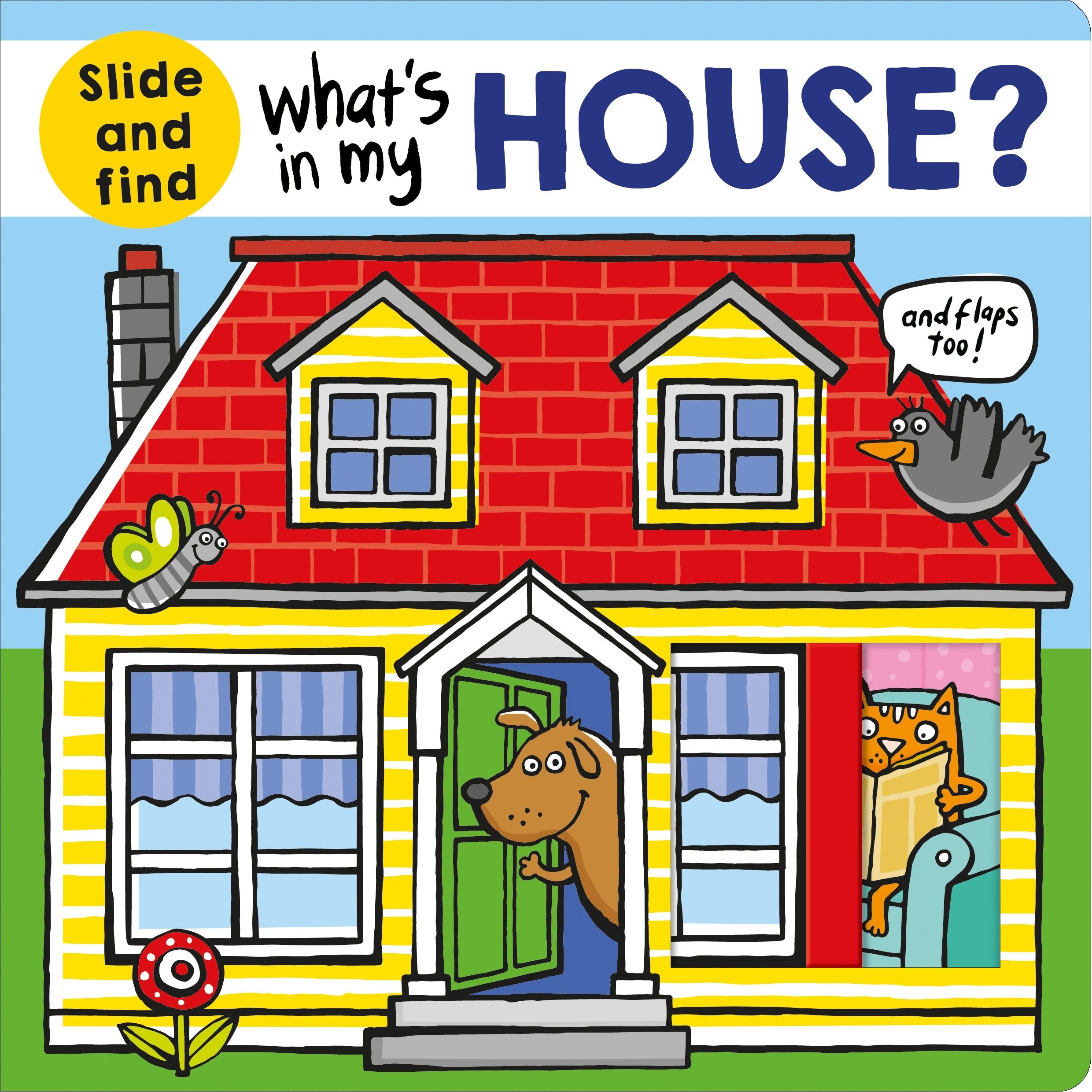 What's in My House?: A slide and find book,New