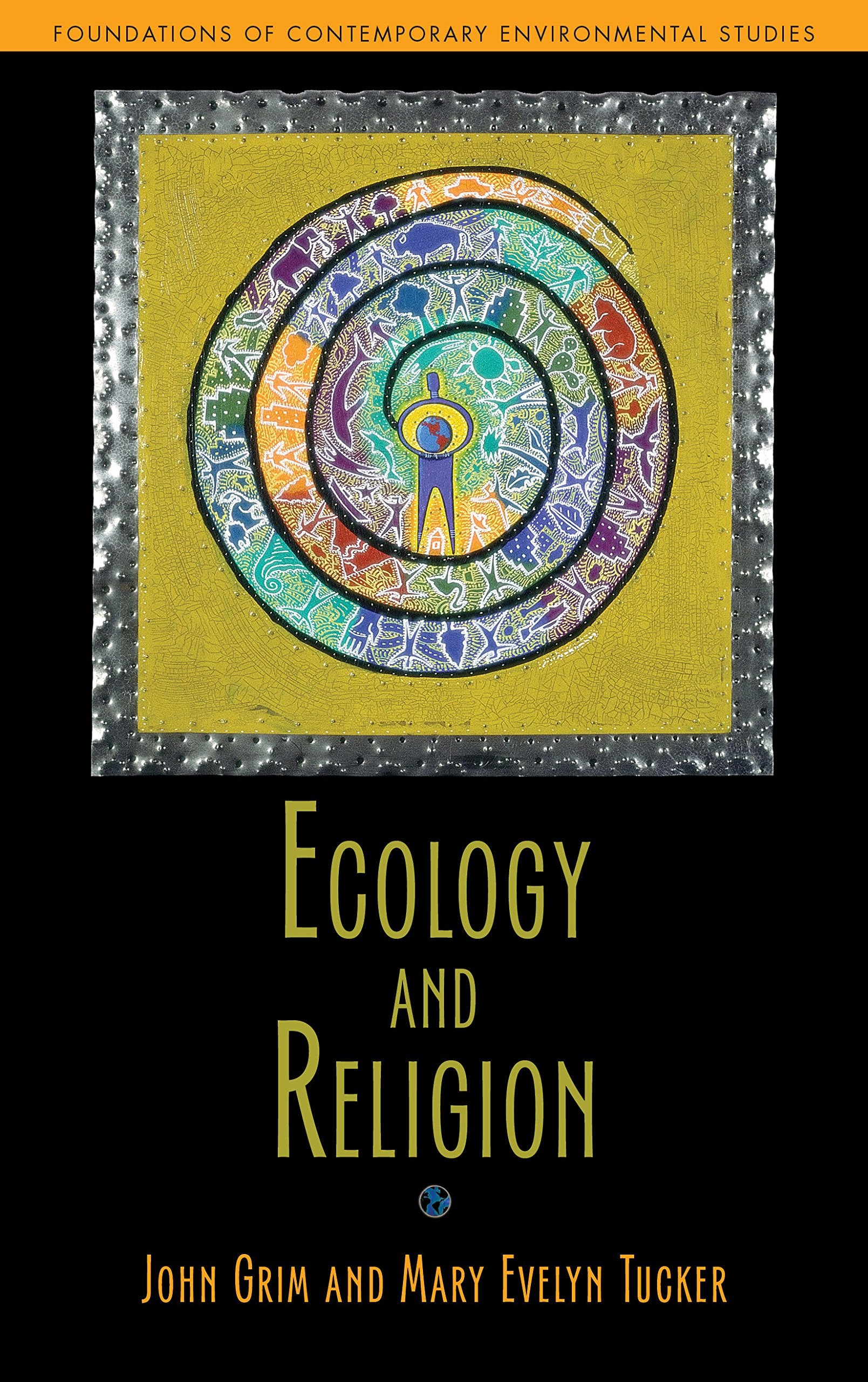 Ecology And Religion (Foundations Of Contemporary Environmental Studies Series),Used