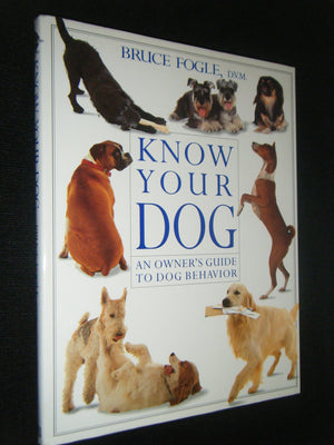 Know Your Dog: An Owner's Guide to Dog Behavior,Used
