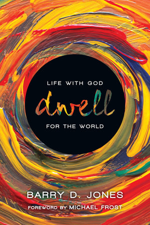 Dwell: Life with God for the World,Used