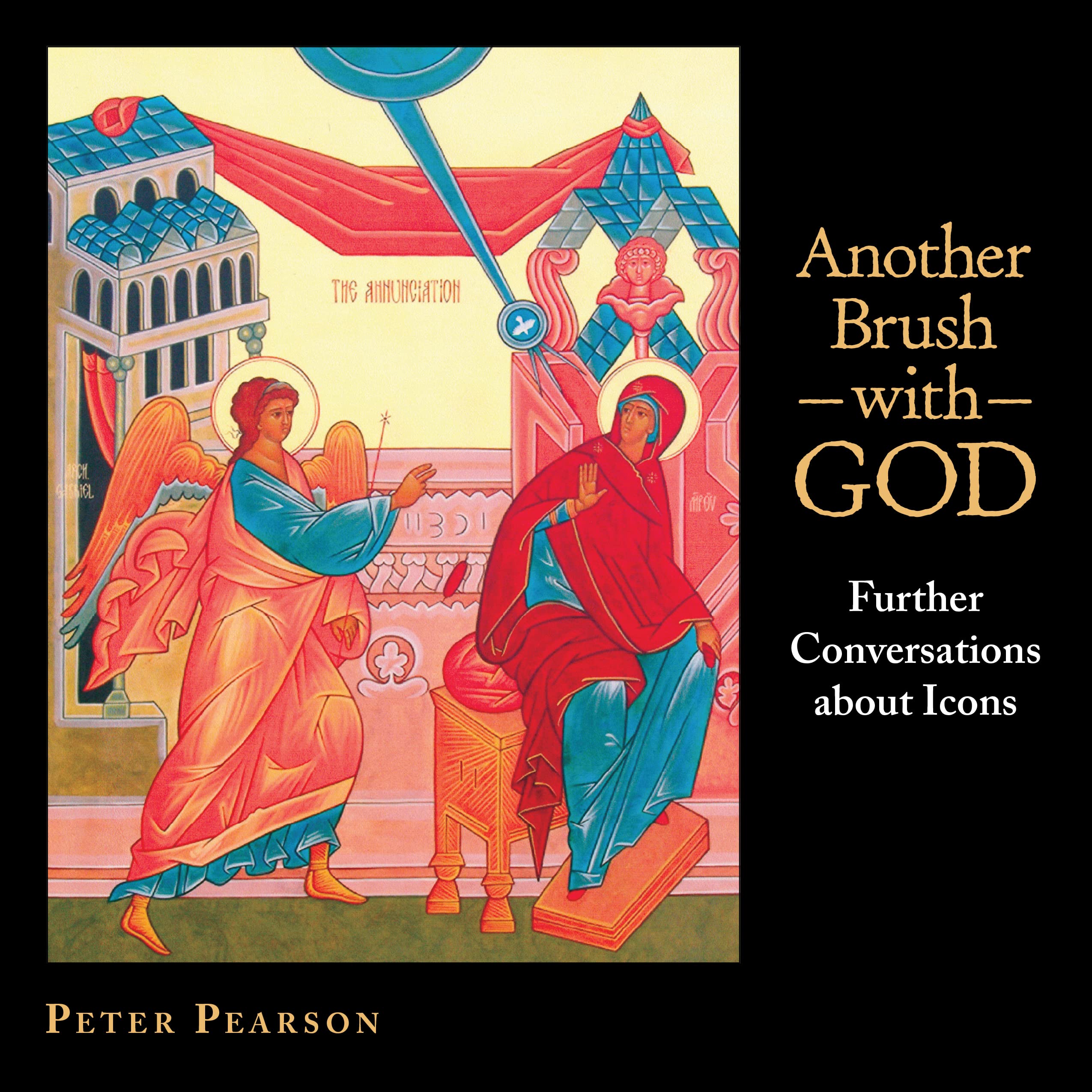 Another Brush With God: Further Conversations About Icons,Used