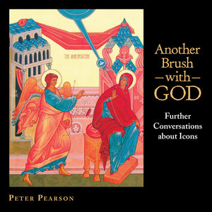 Another Brush With God: Further Conversations About Icons,Used