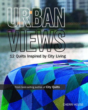 Urban Views: 12 Quilts Inspired By City Living,Used