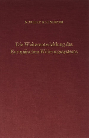 Die Weiterentwicklung Des Europaischen Wahrungssystems: Uberlegungen Zur Stabilitatsorientierten Ausgestaltung Der 'Zweiten Stuf,Used