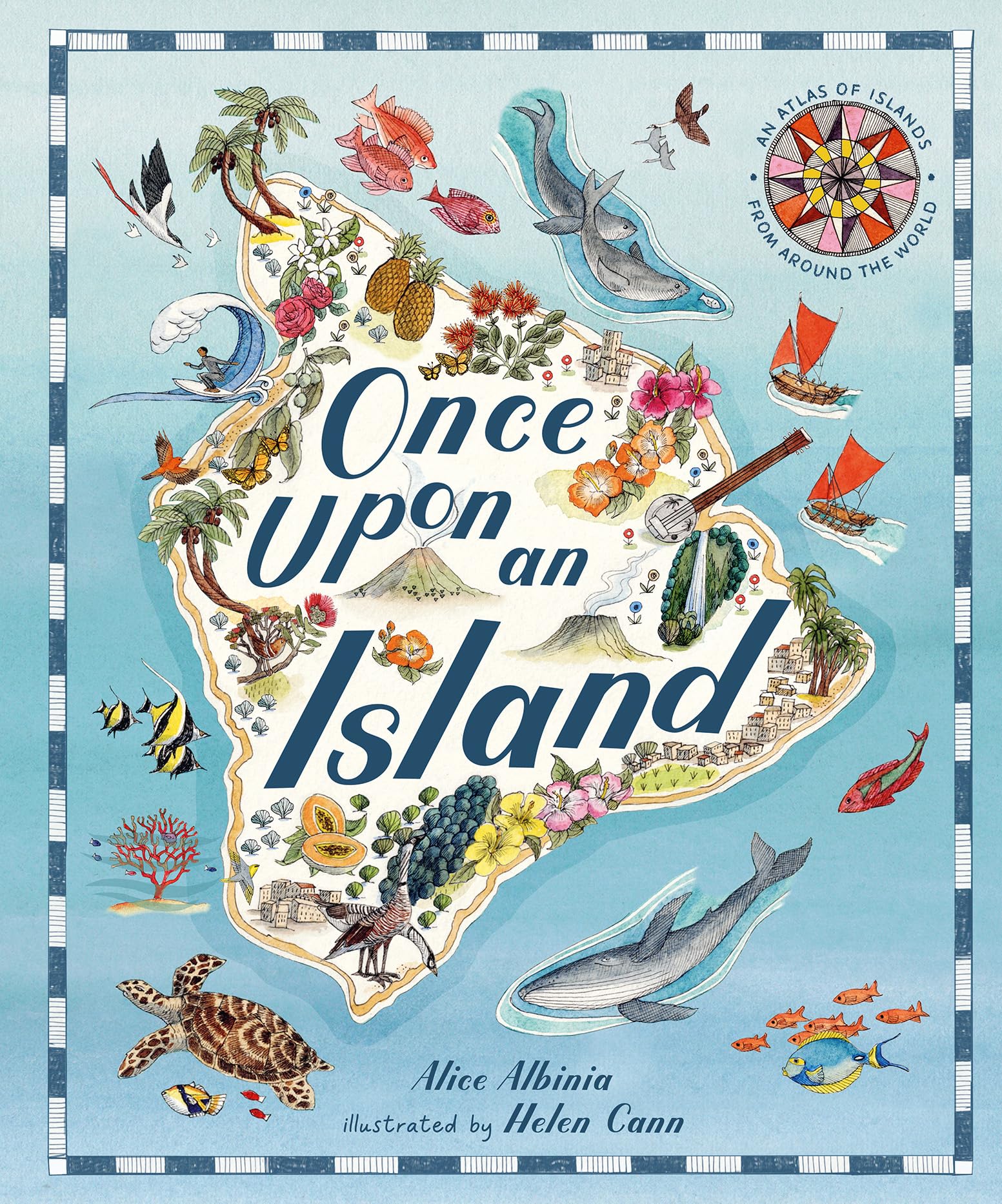 Once Upon An Island: An Atlas Of Islands From Around The World