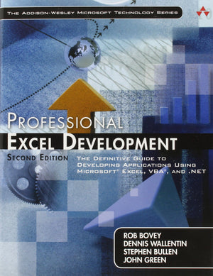 Professional Excel Development: The Definitive Guide to Developing Applications Using Microsoft Excel and VBA, and .NET,Used