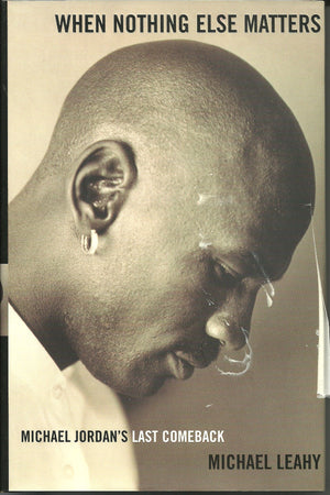 When Nothing Else Matters: Michael Jordan's Last Comeback,Used