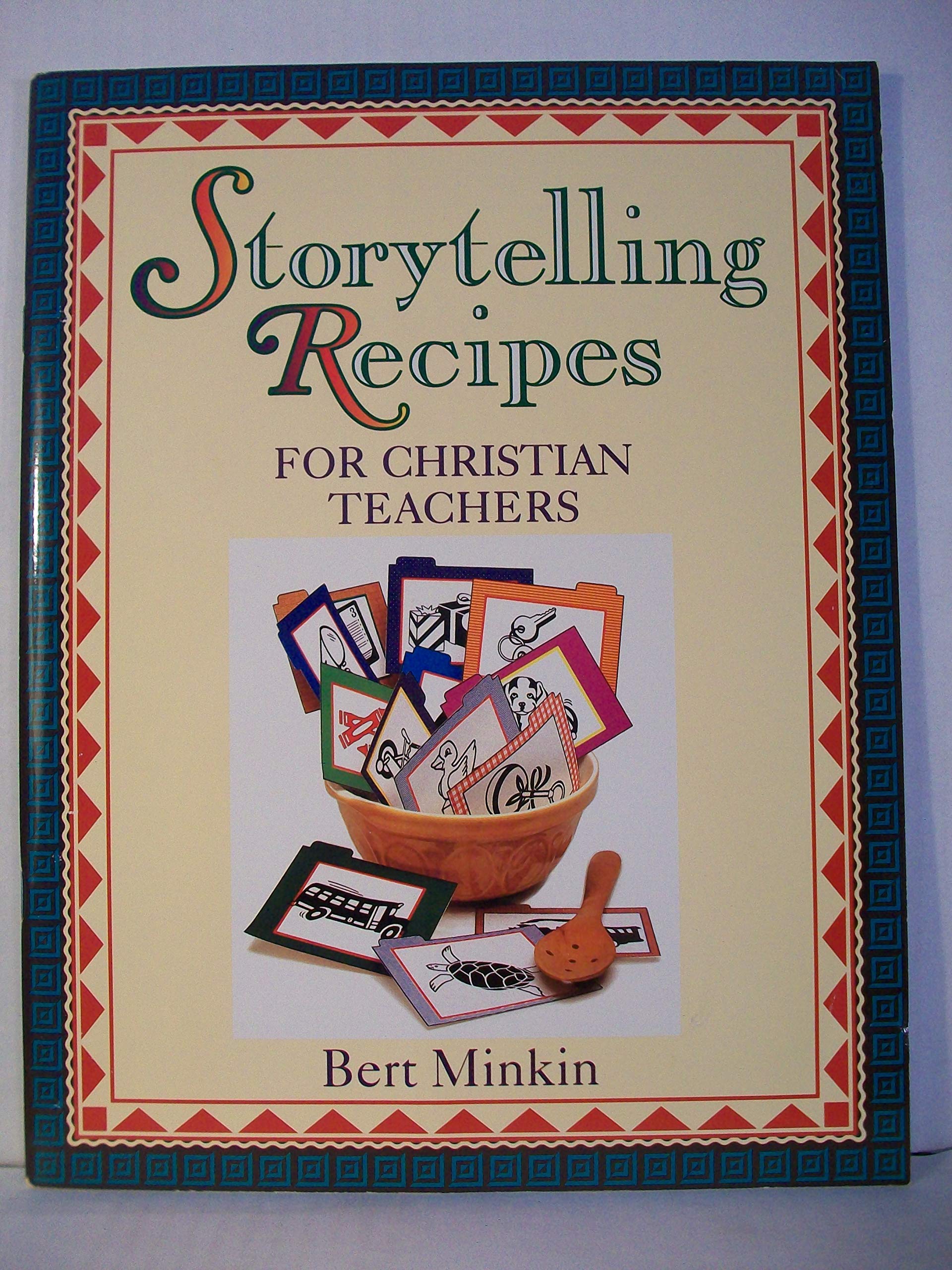 Storytelling Recipes for Christian Teachers,Used