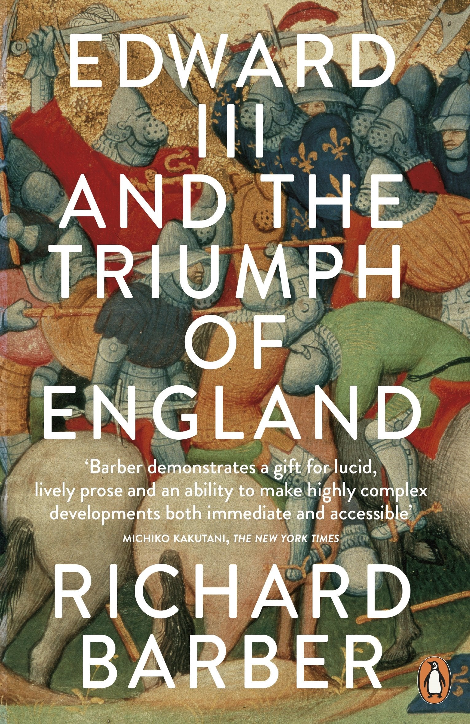 Edward III and the Triumph of England: The Battle of Crcy and the Company of the Garter,Used
