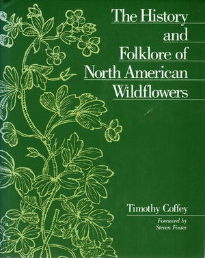 The History And Folklore Of North American Wildflowers,Used