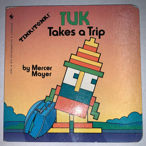 Tuk Takes a Trip (Tiny Tink! Tonk! Tale),Used