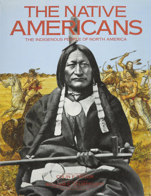 The Native Americans: The Indigenous People of North America,Used
