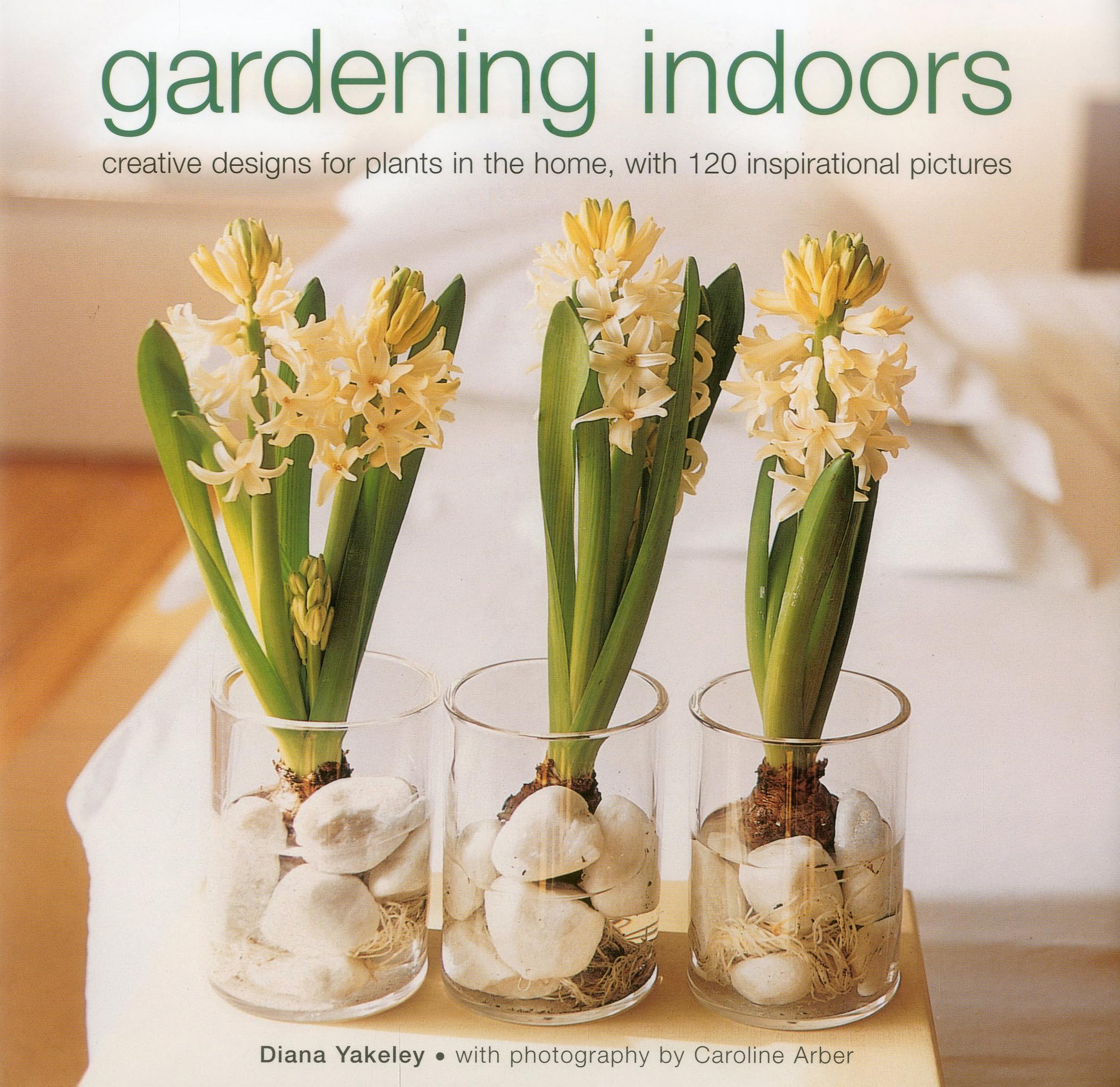 Gardening Indoors: Creative designs for plants in the home, with 120 inspirational pictures.,Used
