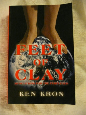 Feet of Clay: Meditations for the Perplexed,Used
