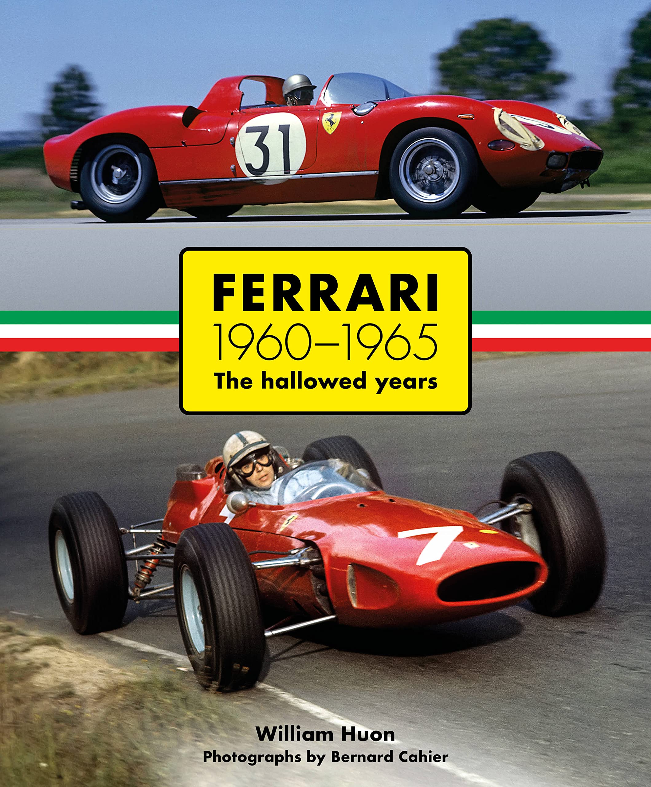 Ferrari: 19601965 The Hallowed Years