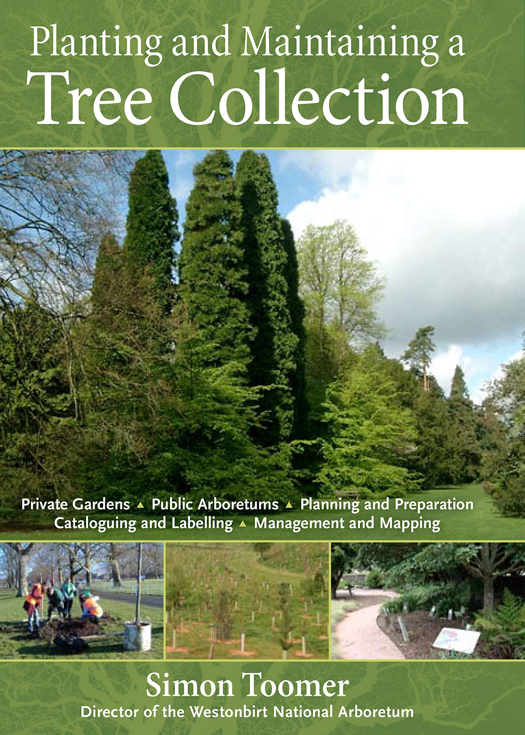Planting And Maintaining A Tree Collection