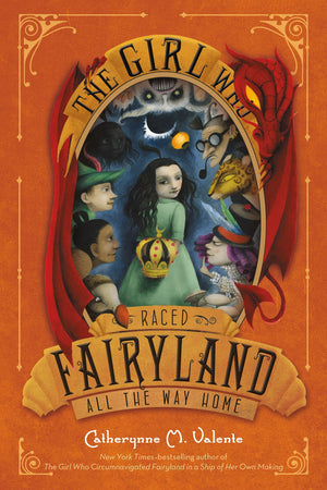 The Girl Who Raced Fairyland All the Way Home (Fairyland, 5),Used