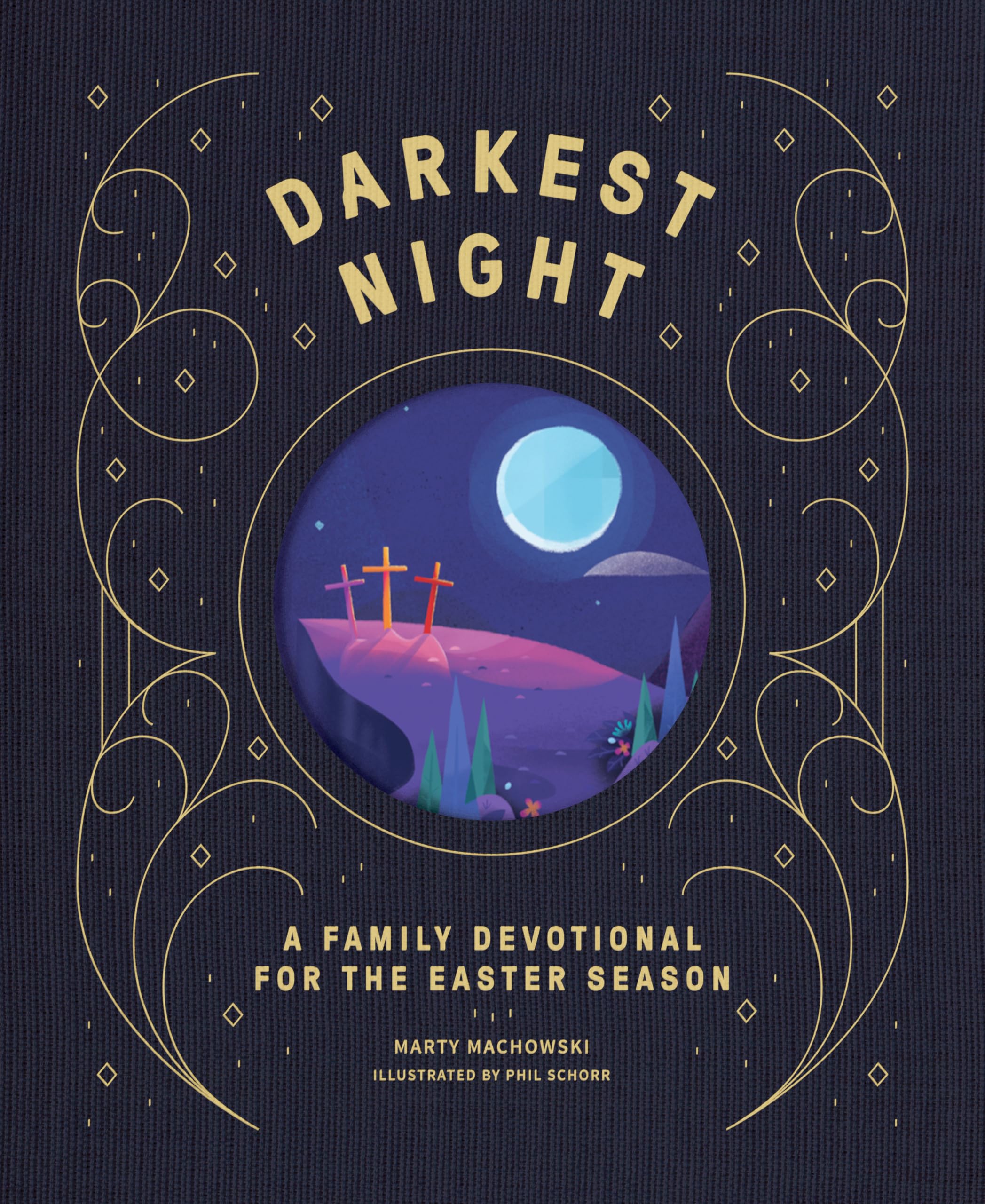 Darkest Night Brightest Day: A Family Devotional for the Easter Season,Used
