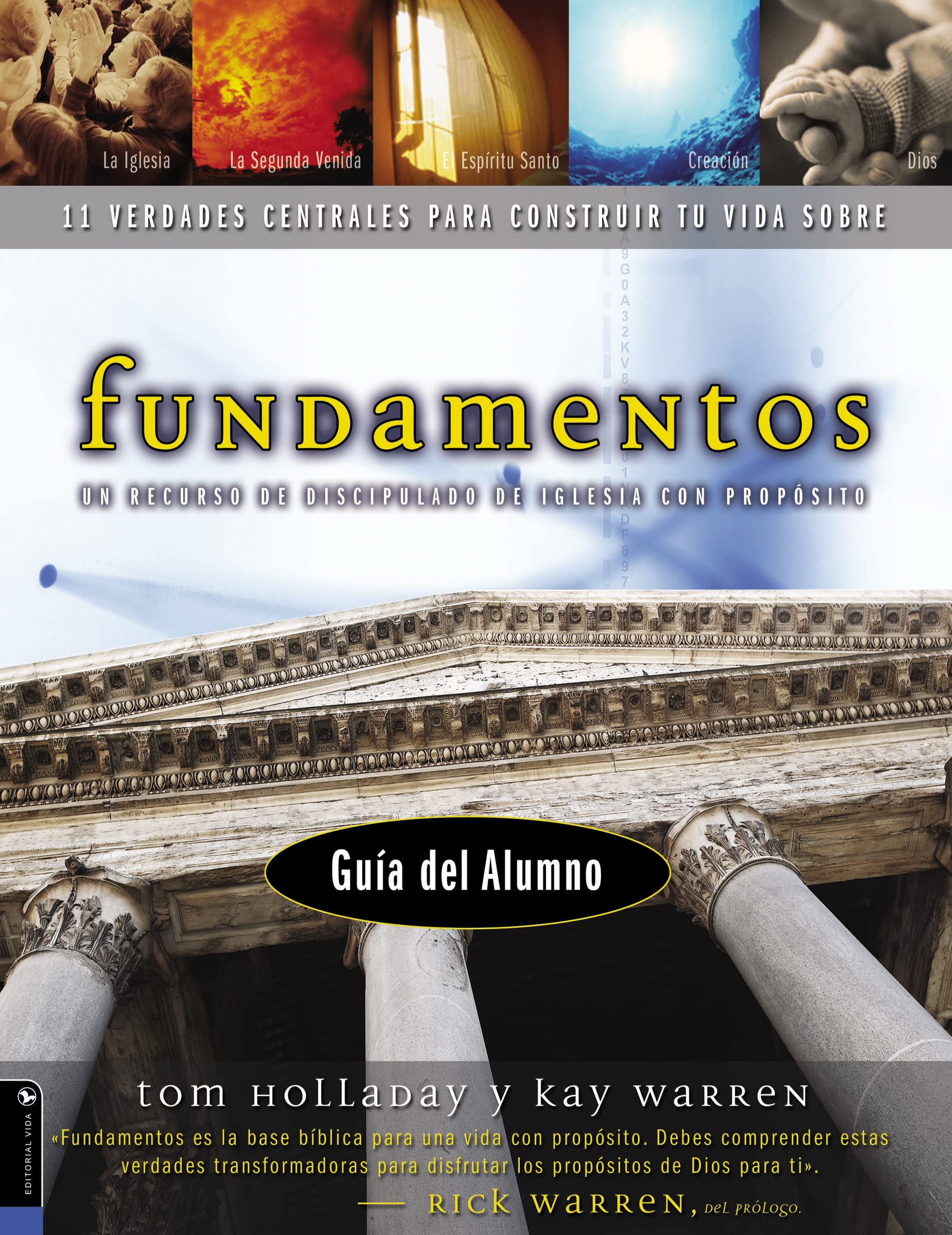 Fundamentos: Guia del Participante, Alumnos (Foundations: 11 Core Truths to Build Your Life On) (Spanish Edition),Used