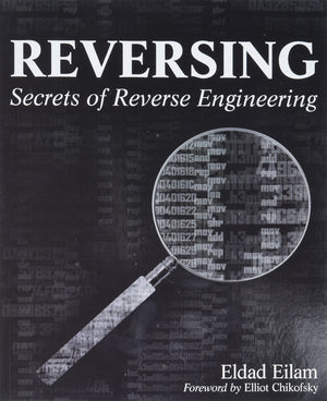 Reversing: Secrets Of Reverse Engineering