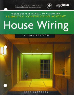 Workbook with Lab Manual for Fletcher's Residential Construction Academy: House Wiring, 2nd,Used
