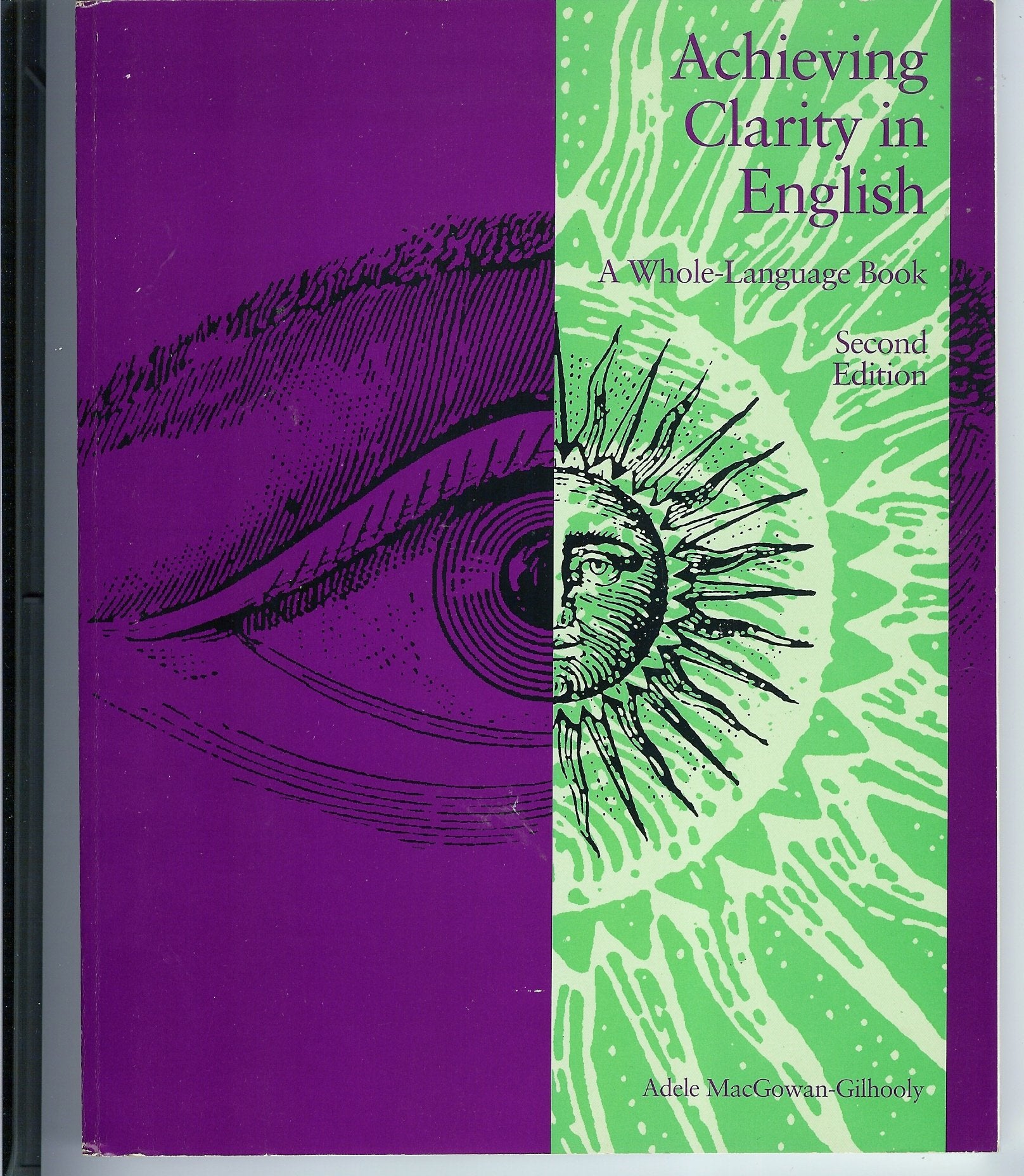 Achieving Clarity in English: A WholeLanguage Book,Used