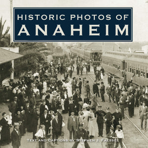 Historic Photos of Anaheim,Used