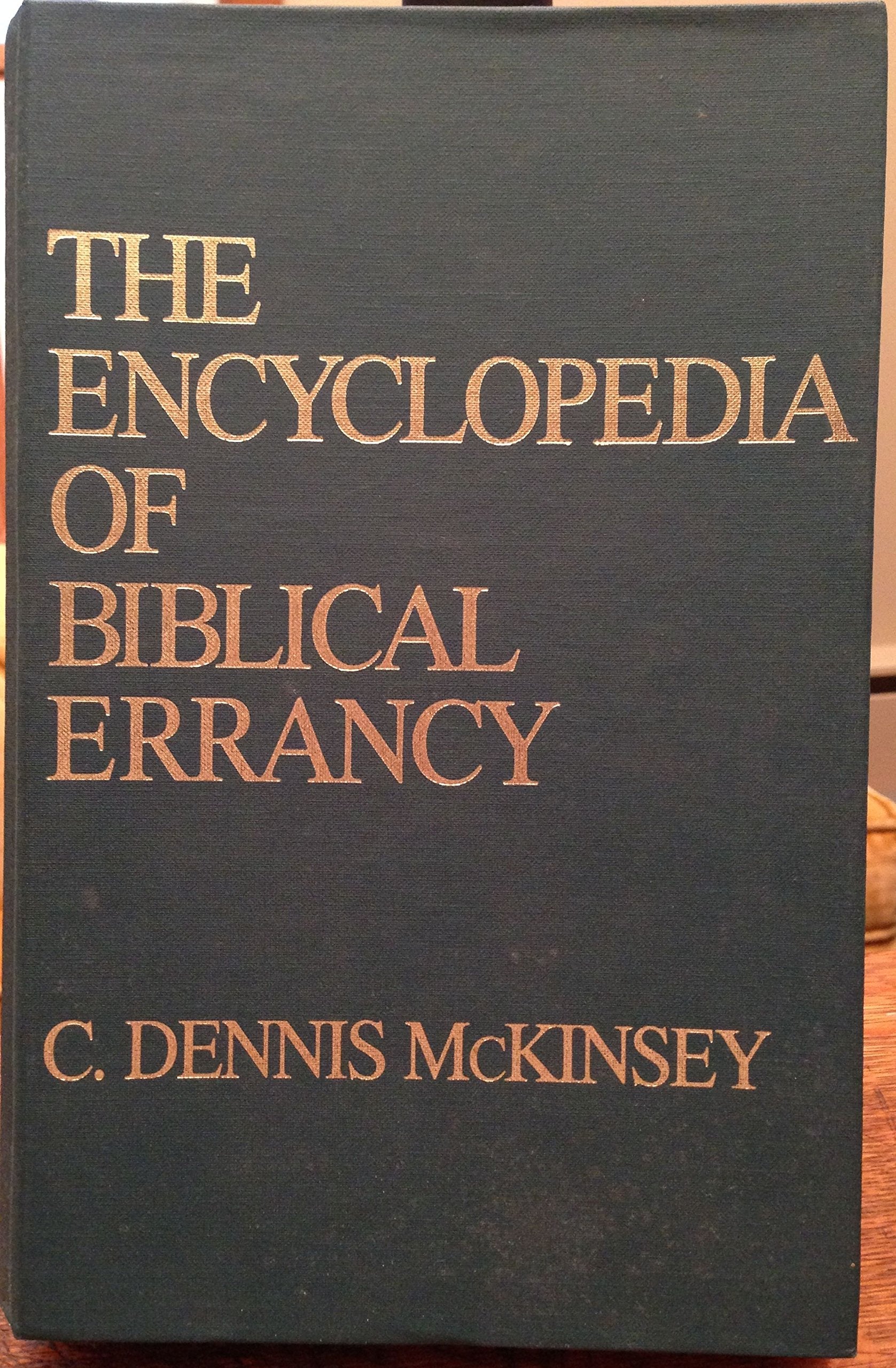 The Encyclopedia of Biblical Errancy,New