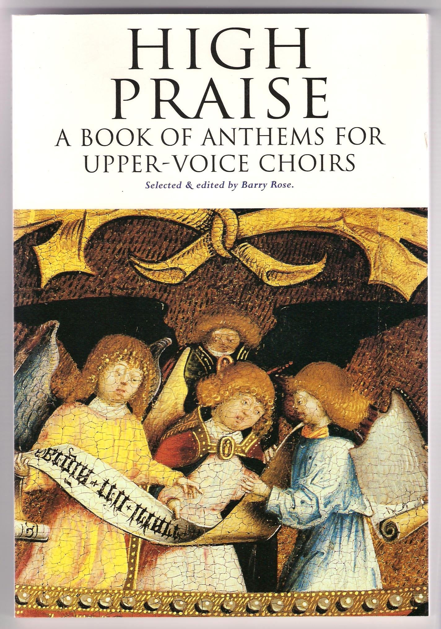 High Praise  A Book Of Anthems For Uppervoice Choirs,Used
