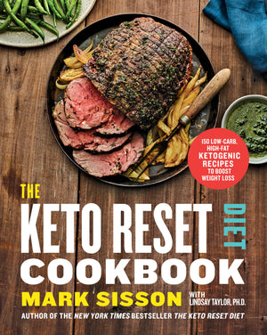 The Keto Reset Diet Cookbook: 150 Lowcarb, Highfat Ketogenic Recipes To Boost Weight Loss: A Keto Diet Cookbook