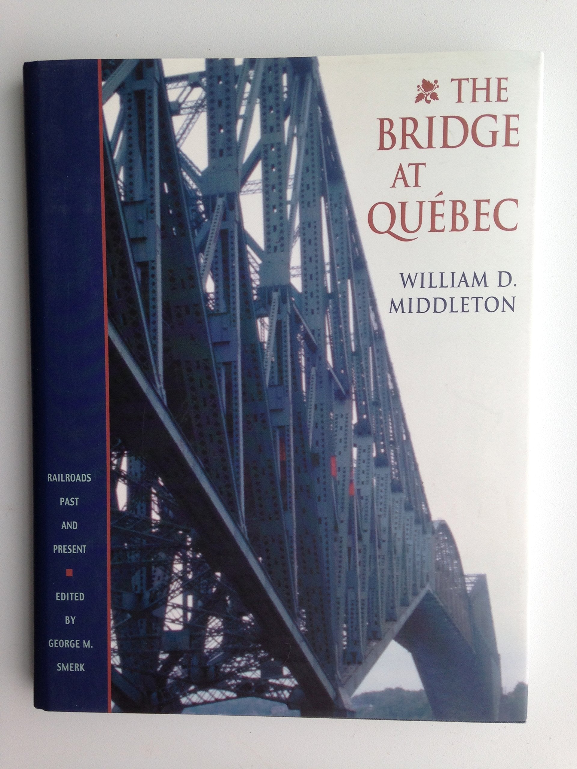 The Bridge At Quebec