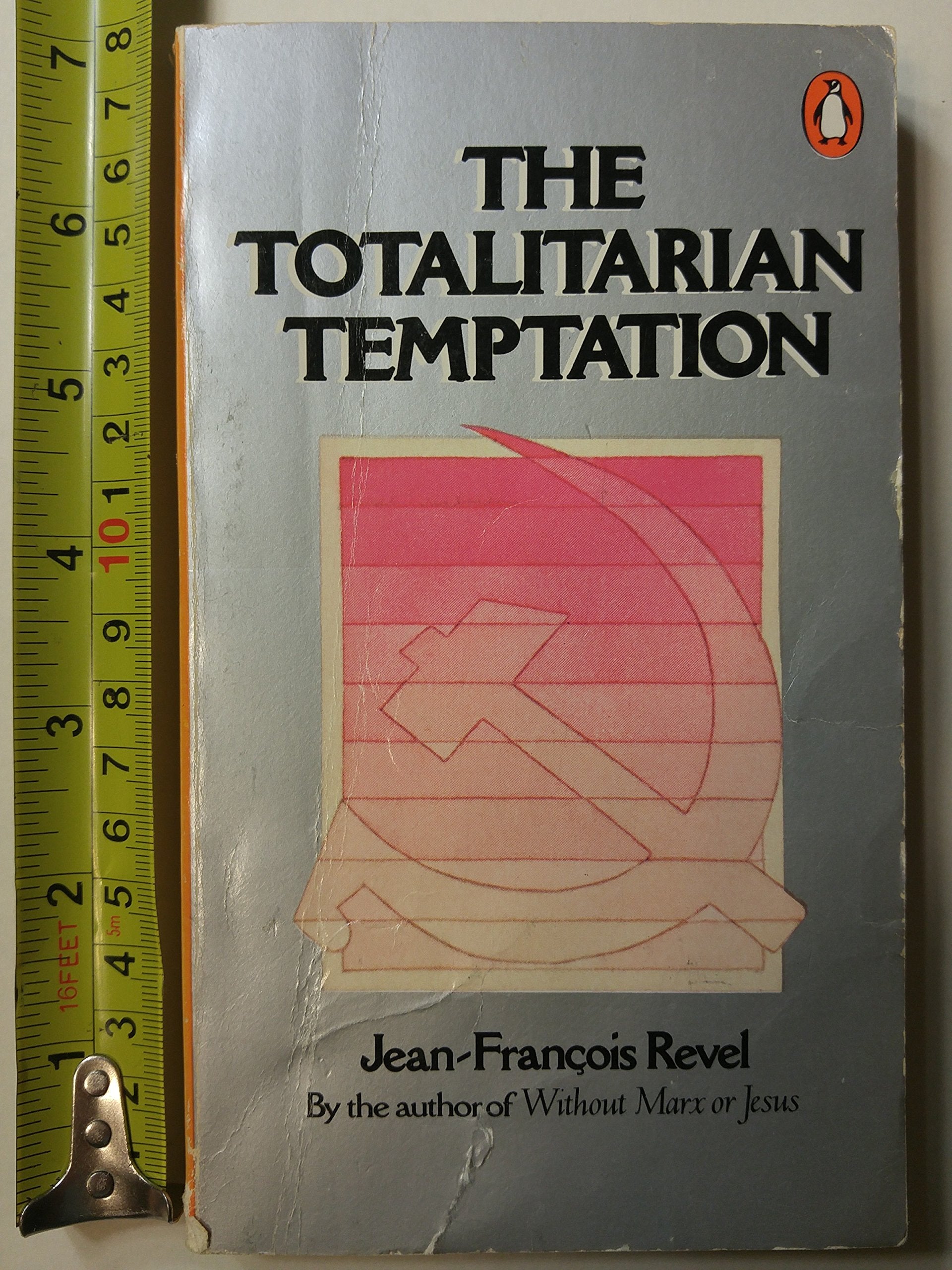 The Totalitarian Temptation,Used