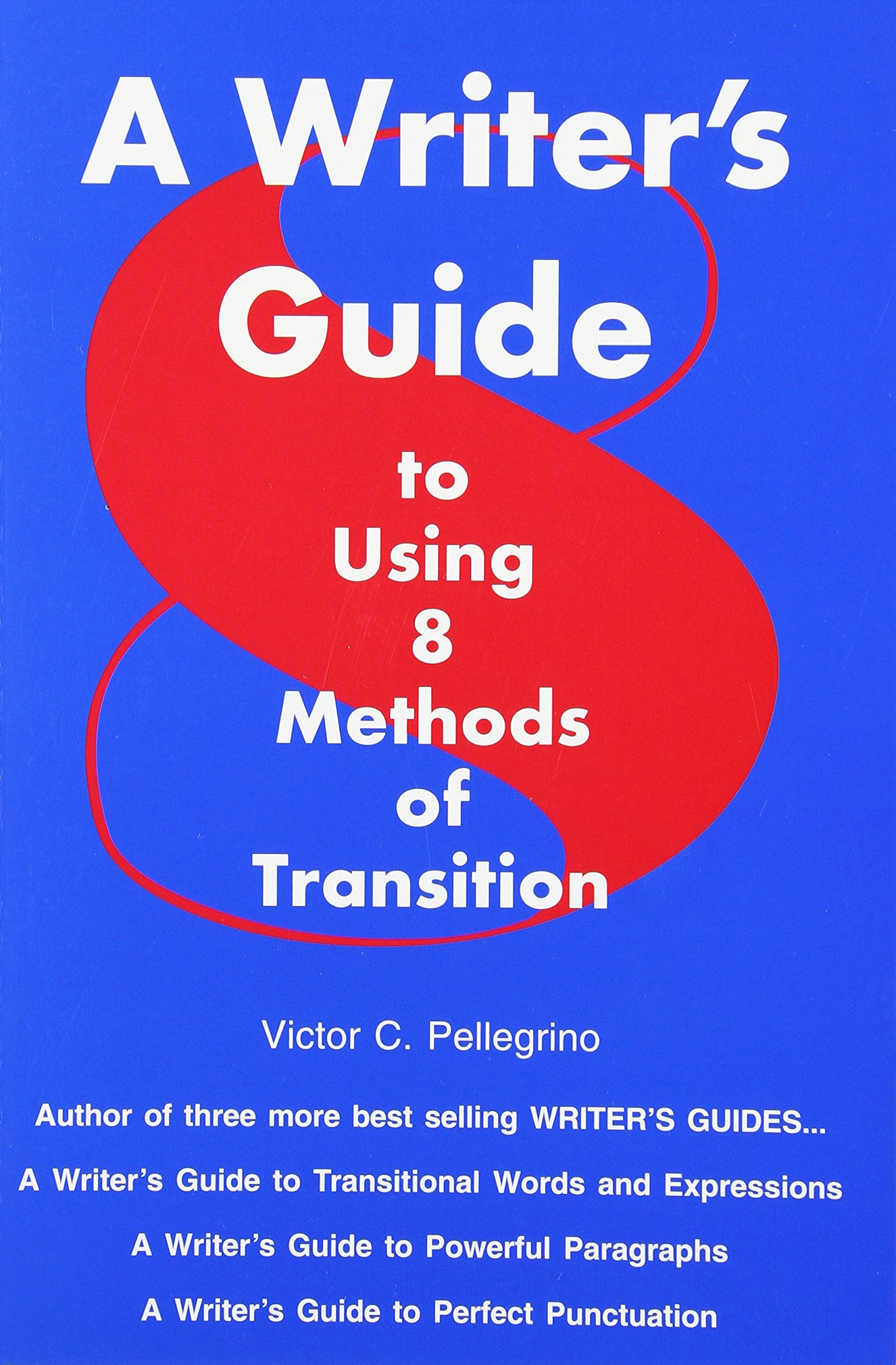A Writer's Guide to Eight Methods of Transition,Used