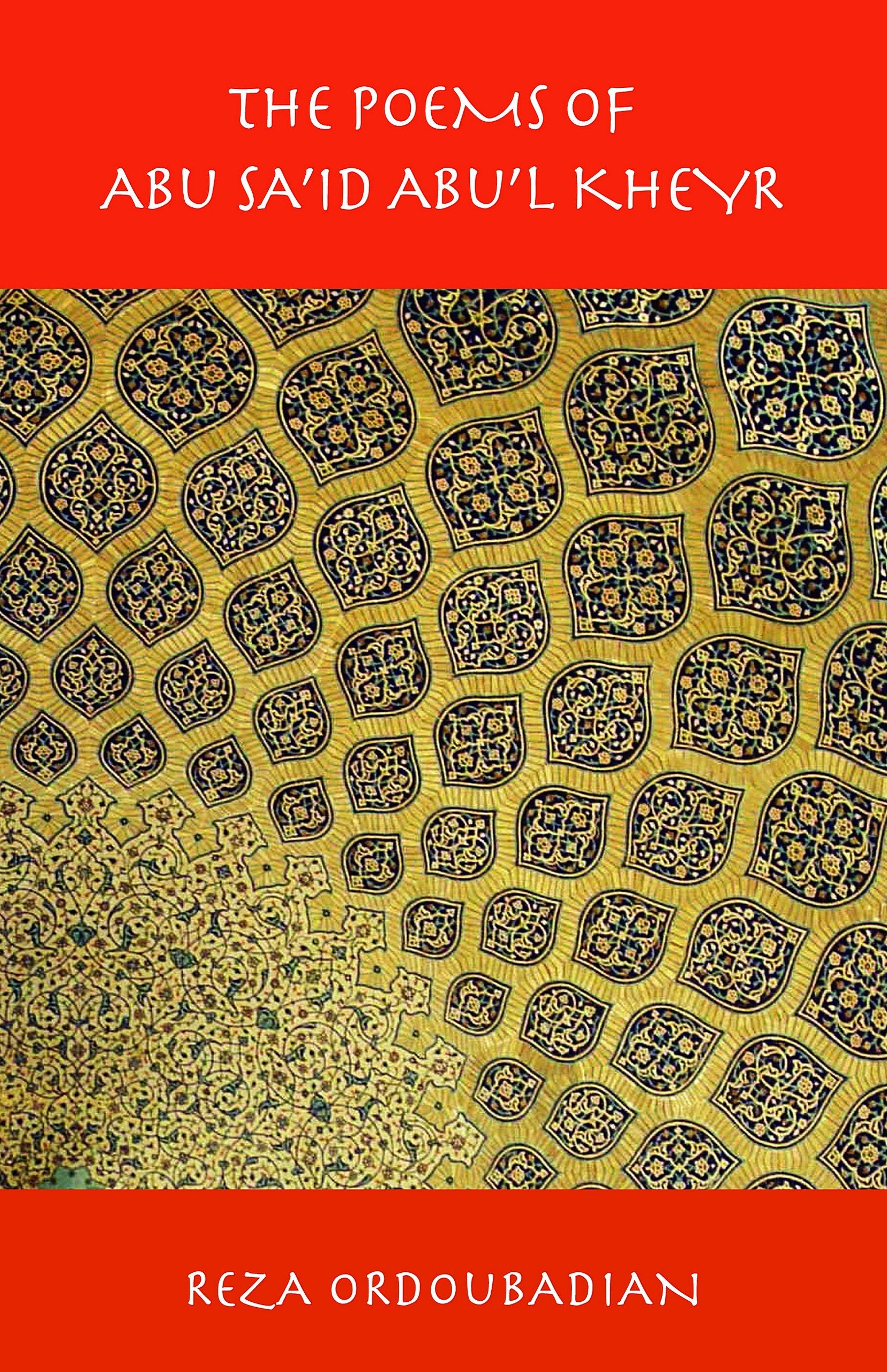 The Poems of Abu Sa'id Abu'l Kheyr (Classics of Persian Literature),New